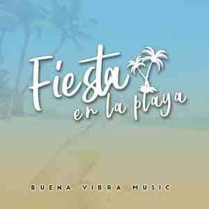 Buena Vibra Music - Fiesta En La Playa.jpeg